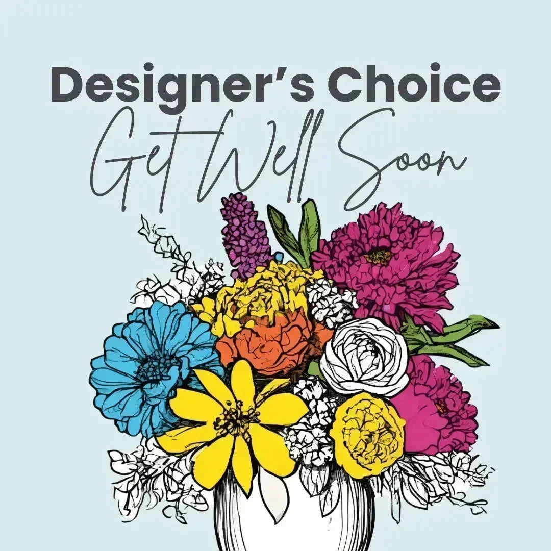 Designer's Choice: Get Well Soon - Bud Weismiller Florist and Flower Delivery