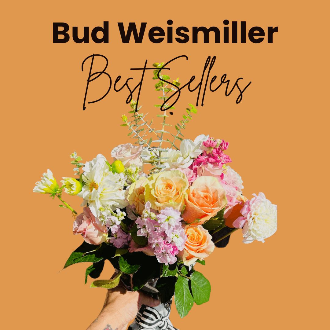 Best Sellers Flower Collection - Bud Weismiller Flowers