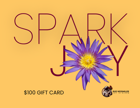 Bud Weismiller Spark Joy Gift Card - Includes Free Delivery