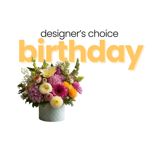 Designer's Choice, Bespoke Happy Birthday Arrangement - Las Vegas - Bud Weismiller Flowers