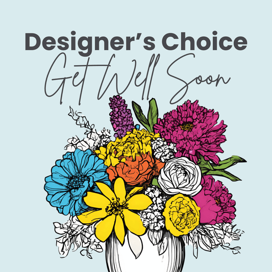 Designer’s Choice Get Well Soon Flowers | Bud Weismiller Flowers | Las Vegas - Bud Weismiller Flowers