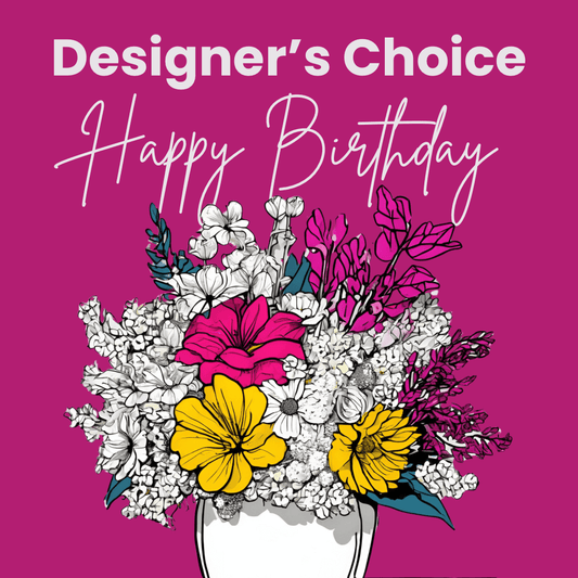 Designer’s Choice Happy Birthday Flowers | Bud Weismiller Flowers | Las Vegas - Bud Weismiller Flowers