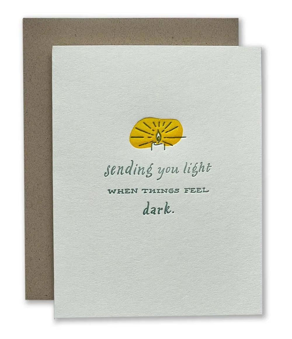 Sending You Light When Things Get Dark Greeting Card - Bud Weismiller Flowers