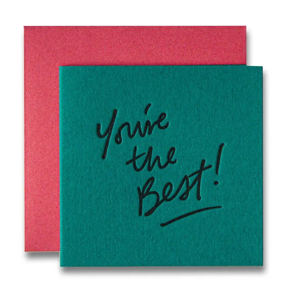 You're The Best Letterpress Greeting Card | Same-Day Delivery - Bud Weismiller Flowers